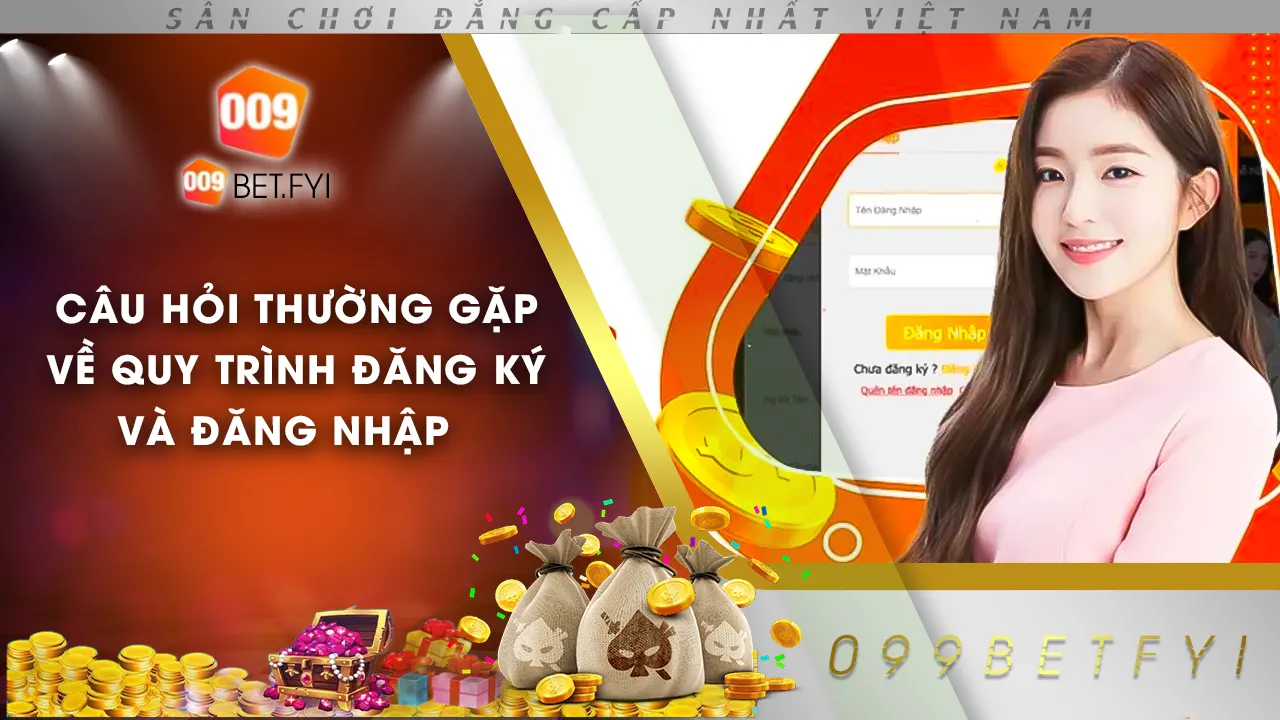 câu hỏi thường gặp 009bet 01