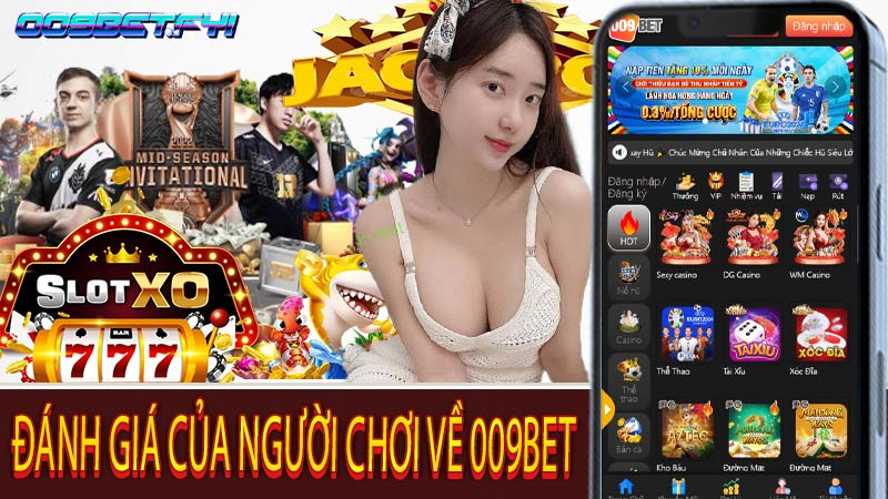 Đánh Giá Của Người Chơi Về 009bet