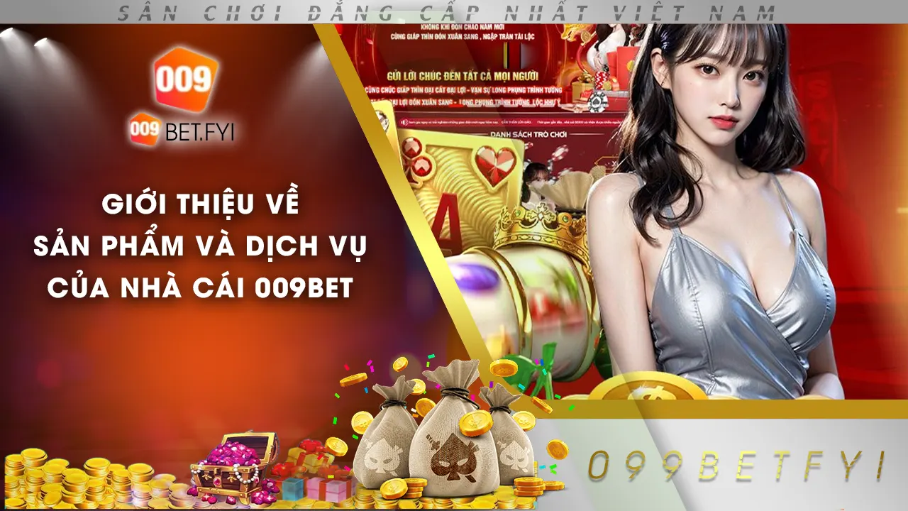 giới thiệu 009bet 01